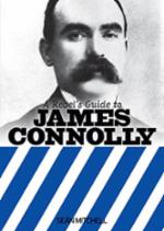 Seán Mitchell: A Rebel’s Guide to James Connolly